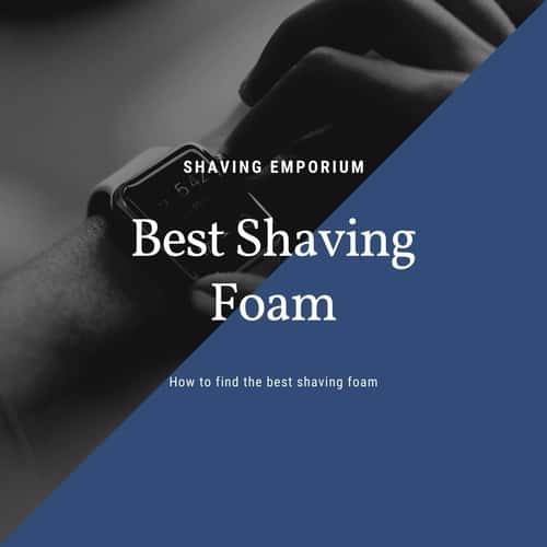 shaving foam reviews