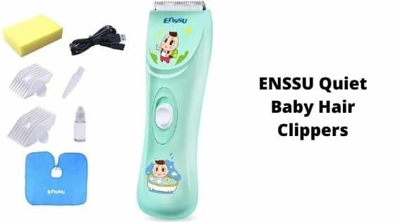 ENSSU Quiet baby Hair Clippers Review
