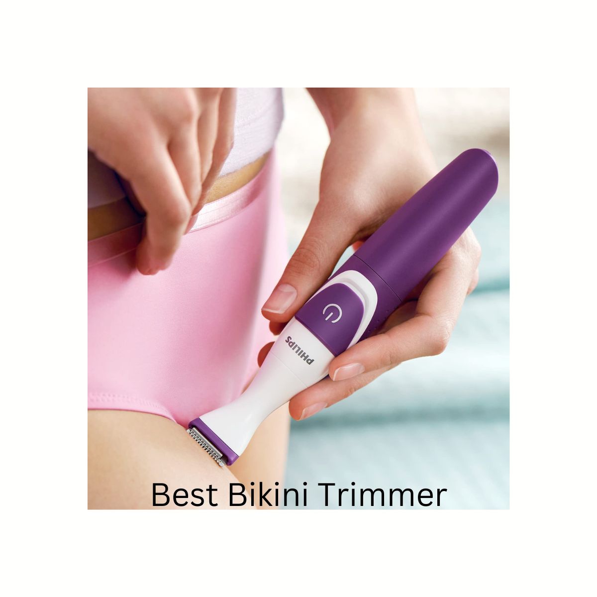 woman using a bikini trimmer on her bikini line